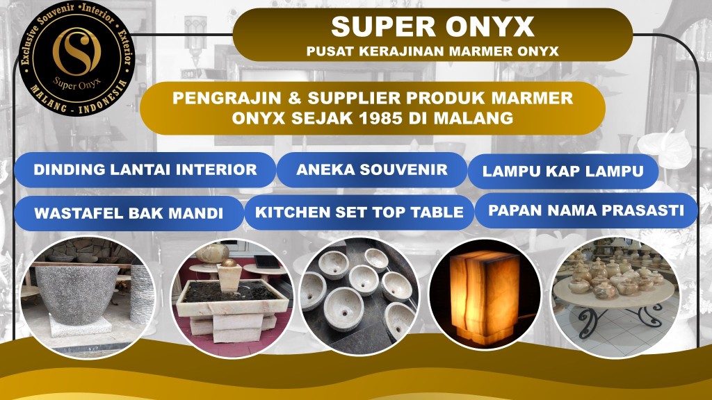 KERAJINAN MARMER GRANIT,ONYX TULUNGAGUNG MALANG
KERAJINAN MARMER GRANIT,ONYX TULUNGAGUNG MALANG